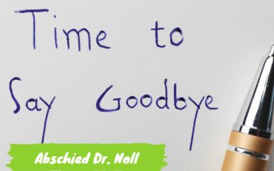 Time to say Goodbye – Abschied Dr. Noll